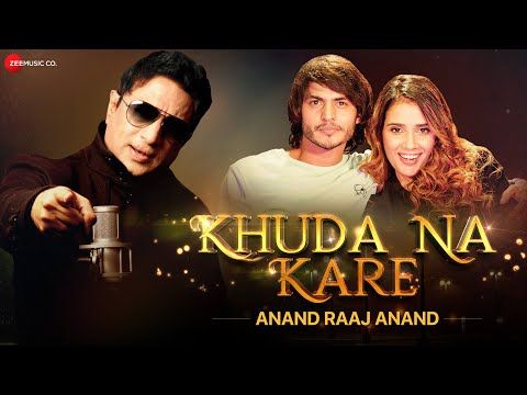 Poster khuda na kare lyrics खुदा ना करे – anand raaj anand