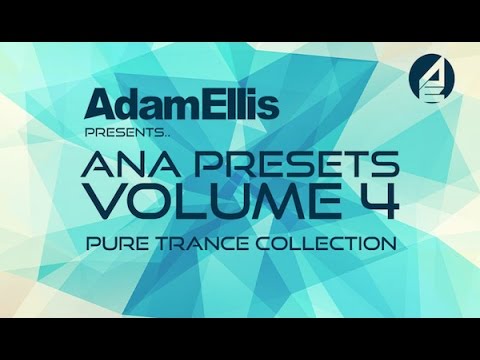 Adam Ellis ANA Preset Pack - Pure Trance Collection - Demo Track