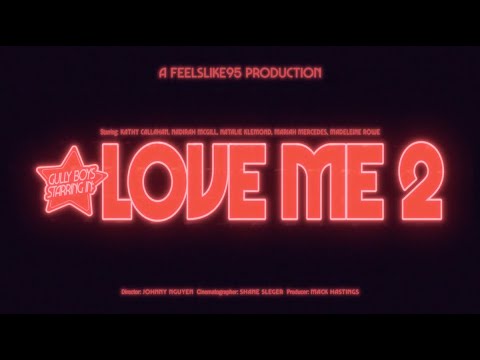 Video thumbnail for Love Me 2