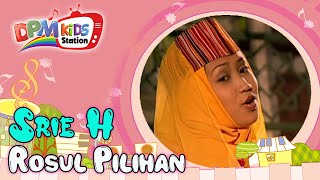 Download lagu Srie H - Rosul Pilihan ( Kids Video) mp3 Download lagu Srie H - Rosul Pilihan ( Kids Video) mp3