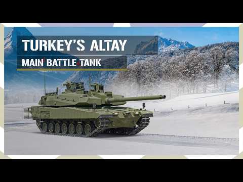 The Altay Main Battle Tank: Turkey First Domestically Made MBT