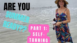 Summer Ready Pt. 1 | SELF-TANNING | Safe Tanning #selftanning | NICE SCENT| FAST  #sunlesstanning