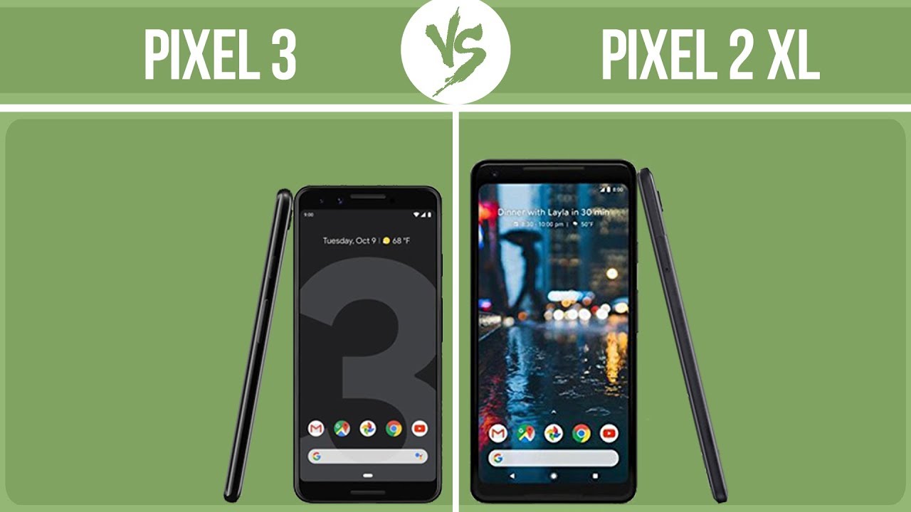 Google Pixel 3 vs Google Pixel 2 XL ✔️