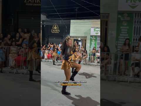 Pov: o desfile da minha cidade  #tobiasbarreto  #desfile  #desfilecívico