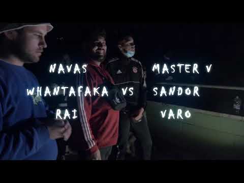 NAVAS, WHANTAFAKA & RAI vs VARO, SANDOR & MÁSTER V (FINAL!!!) 3vs3