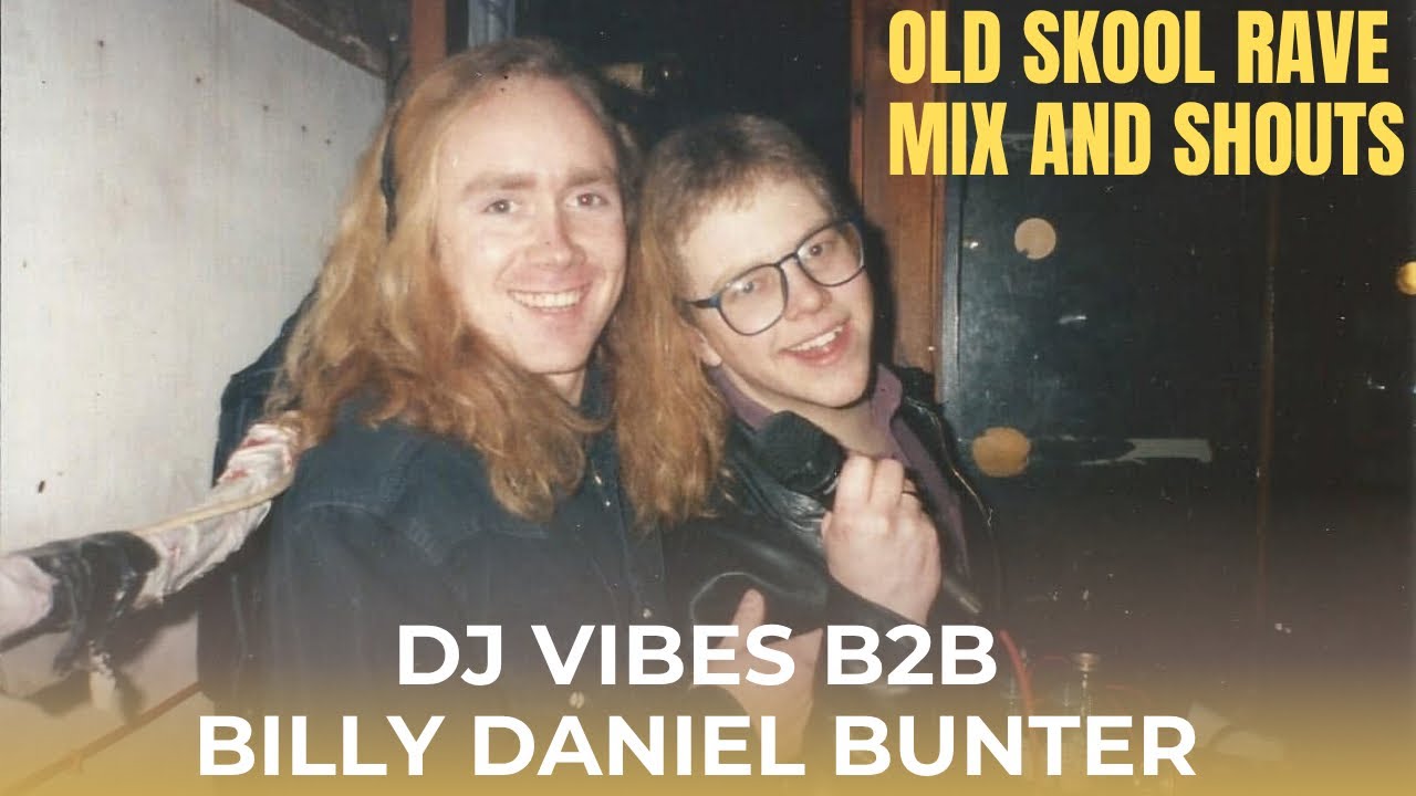 DJ Vibes & Billy Daniel Bunter – 2 Hour Old Skool Rave Session (Live Stream)