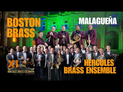 Malagueña - E. Lecuona - Boston Brass & Hércules Brass Ensemble