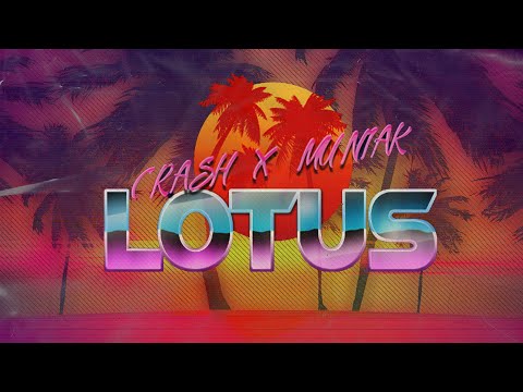 Crash x Muniak - LOTUS