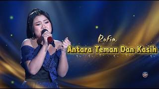 Download lagu Rofia (Kuningan) - Antara Teman Dan Kasih || Video Lirik (Kompetisi DA8 Top 42 Grub 6 Team Melly) mp3