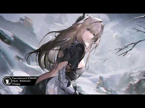 Poorchoice & STRAVE - I Knew (feat.  Bolshiee)