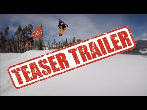 2017-18 Snowboarding Season Edit Teaser!!