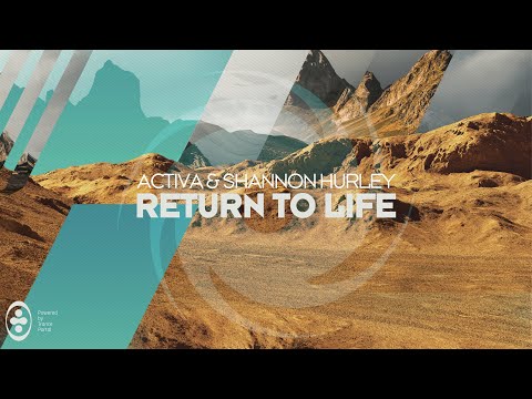 Activa & Shannon Hurley - Return To Life