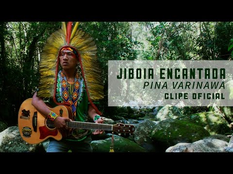 Pina Varinawa - "Jiboia Encantada" (Clipe Oficial)
