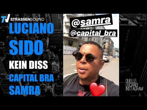 News! LUCIANO & SIDO kein Diss gegen CAPITAL BRA & SAMRA | Wir sind Berlin