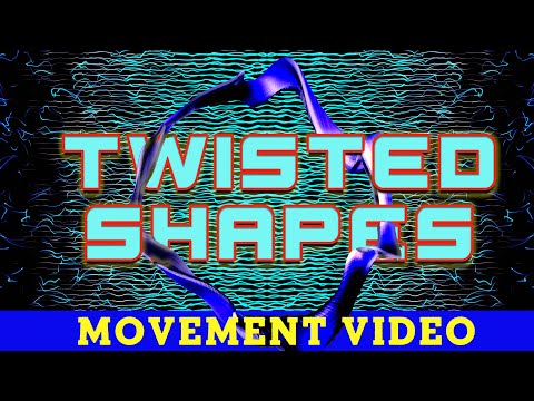 Twisted Shapes - Movement Video