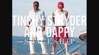 Tinchy Stryder &amp; Dappy - Spaceship (Explicit Radio Edit) With Lyrics