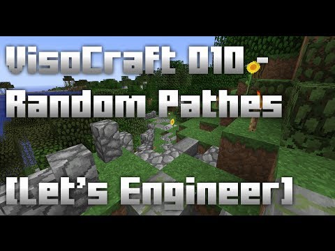 VisoCraft 010 - Random Pathes [Let's Engineer]