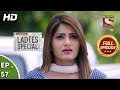 Ladies Special Ep 57 Full Episode 13th February 2019