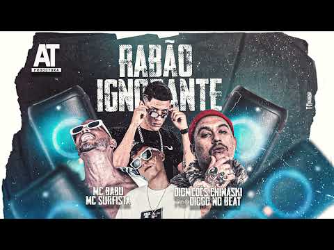 MC BABU, DIOMEDES CHINASKI, MC SURFISTA - RABÃO IGNORANTE ( PROD. DIOGO NO BEAT )