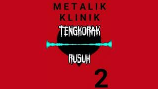 Download lagu TENGKORAK - Rusuh | Metalik Klinik 2, 1998 | mp3