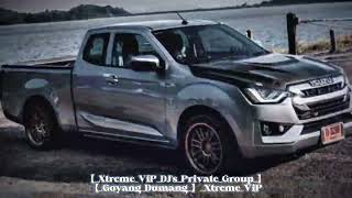 Download lagu 【_Xtreme_ViP_DJ's_Private_Group_】_【_Goyang_Dumang_】_Xtreme_ViP mp3