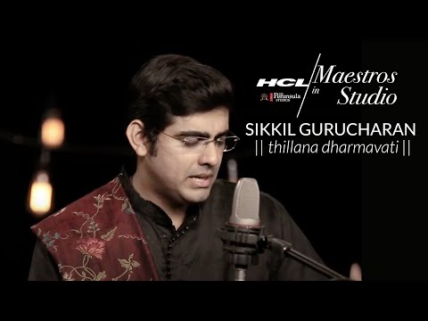 Sikkil Gurucharan - Thillana Dharmavati | HCL Maestros in studio