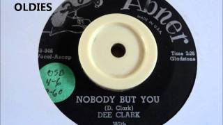 NOBODY BUT YOU - DEE CLARK