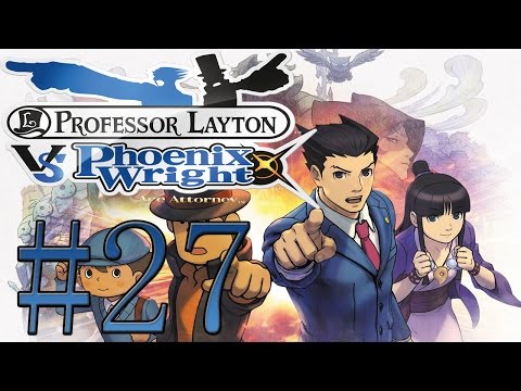 Let's Play Professor Layton Vs. Phoenix Wright: Ace Attorney [BLIND] - Part 27: Unwanted Guests