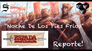 ESPADA BASTARDA - Elfos vs Halflings (reporte)