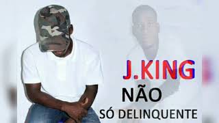 Musik-Video-Miniaturansicht zu NÃO SÓ DELENQUENTE Songtext von J.KING