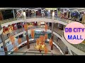 DB CITY MALL BHOPAL MP DB MALL BHOPAL MADHYA PRADESH INDIA