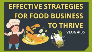 EFFECTIVE  MARKETING STRATEGIES FOR FOOD BUSINESS TO THRIVE