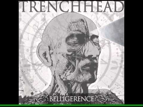 TrenchHead - Belligerence