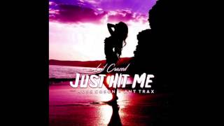 Lil Crazed x Russ Coson x Ant Trax - Just Hit Me
