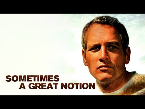 Sometimes a Great Notion ★ 1971 ★ Paul Newman ★ Full Movie ★ HD