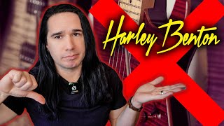 Bad News about Harley Benton...