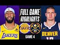 LAKERS vs NUGGETS Full Game 4 Highlights | April 27, 2024 | 2024 NBA Playoffs HIGHLIGHTS TODAY 2K23