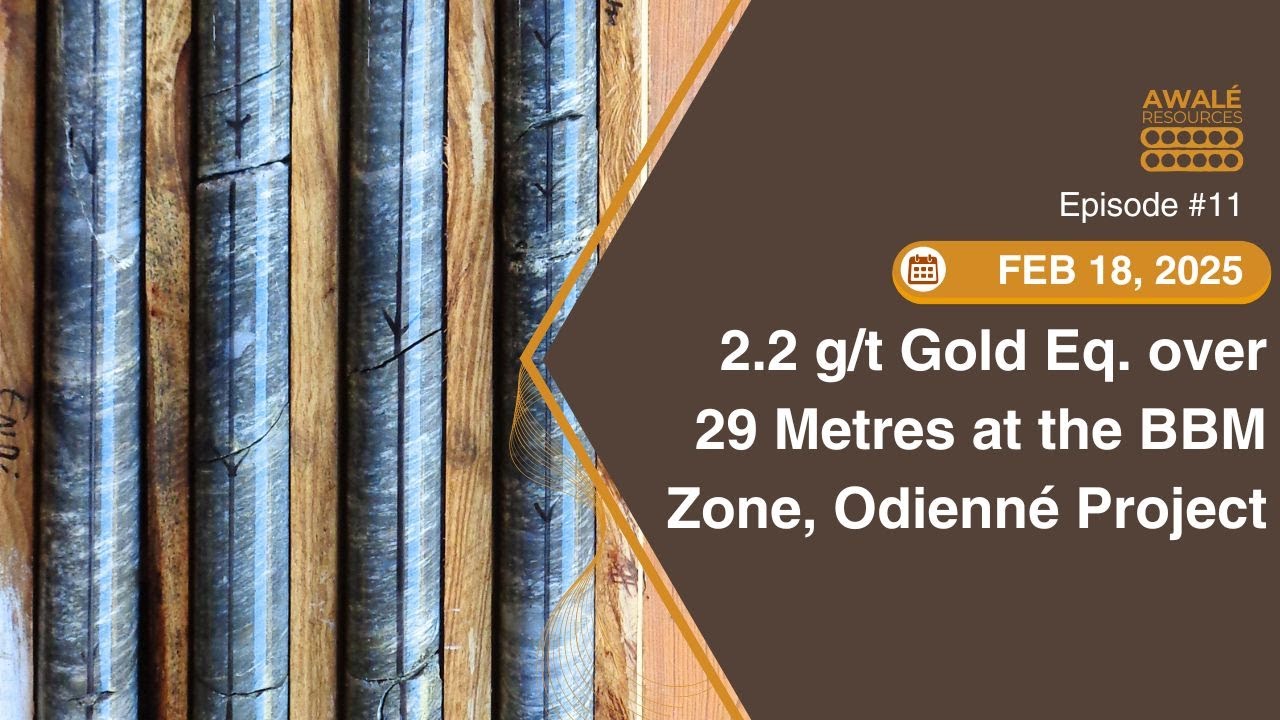 Feb 18, 2025 - Awalé Hits 2.2 g/t Gold Eq. over 29 Metres at the BBM Zone, Odienné Project