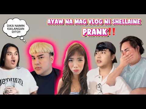 AYAW NA MAG VLOG NI SHELLAINE PRANK! GONE WRONG!
