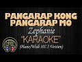 PANGARAP KONG PANGARAP MO - Zephanie (KARAOKE Wish 107.5 Version) Original Key