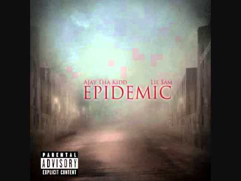 AJay tha Kidd & Lil $am - 05 - The Epidemic -The Razor