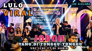 Download lagu 🔥💯VIRAL LULO JODOH YG DI TUNGGU-TUNGGU🔰VOC ICHE FT DJ HABIB📌LOK ALOLAMA mp3