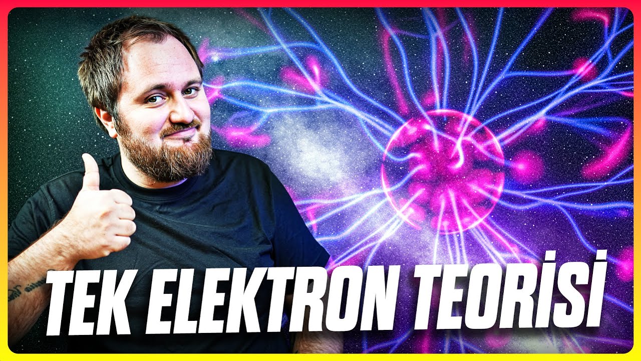 Evrendeki Tüm Elektronlar Aslında Aynı Elektron Olabilir mi?