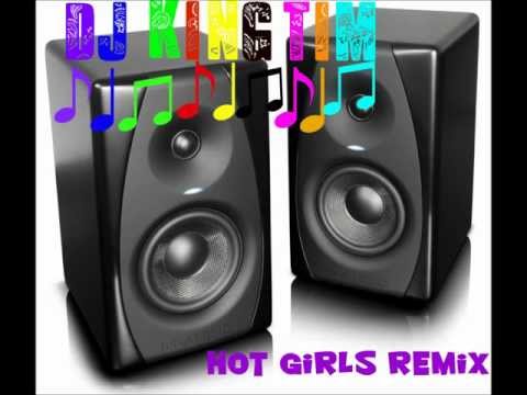 DJ KingTim - Hot Girls Remix