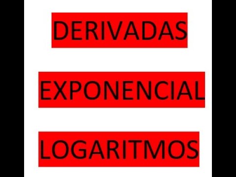 DERIVADAS. EXPONENCIAL E LOGARITMOS