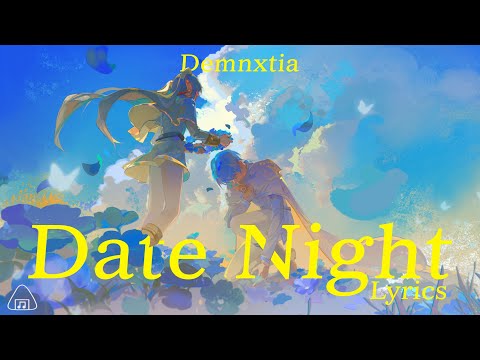 Demxntia - Date Night ft. Marc Indigo (Lyrics)