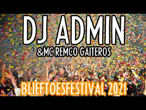 DJ Admin & MC Remco Gaiteros - Blieftoesfestival 2021 (Vastelaovend Carnaval 2021!)