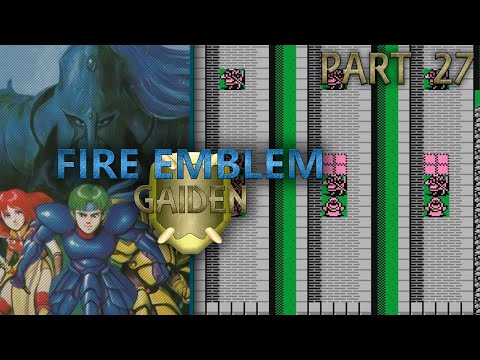 Fire Emblem Gaiden :: Part 27 - Map Design...
