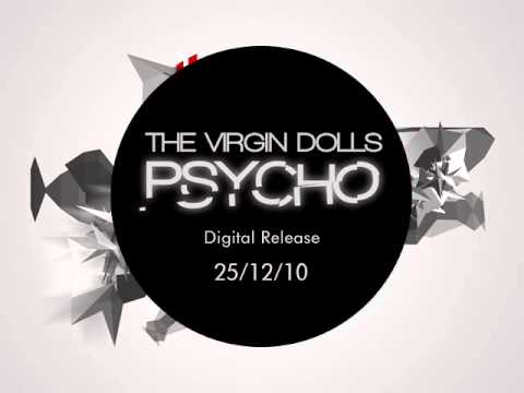 The Virgin Dolls - Psycho (Rubber Spanner's Pills Remix)