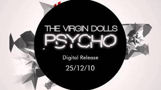 The Virgin Dolls - Psycho (Rubber Spanner's Pills Remix)